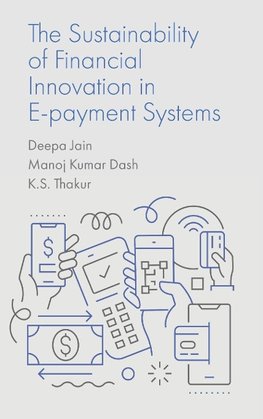 The Sustainability of Financial Innovation in E-Payment Systems