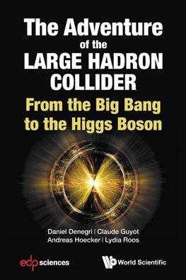 The Adventure of the Large Hadron Collider