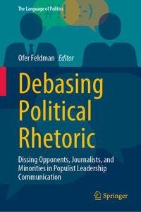 Debasing Political Rhetoric