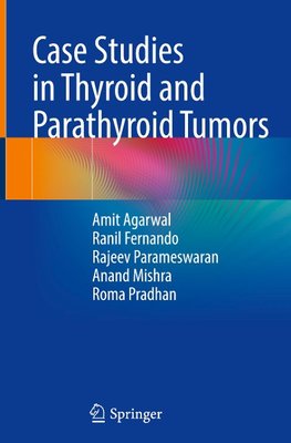 Case Studies in Thyroid and Parathyroid Tumors