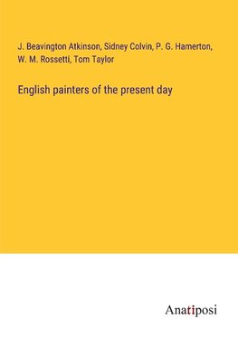 English painters of the present day