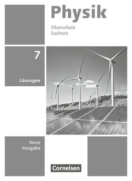 Physik 7. Schuljahr. Sachsen - Lösungen zum Schulbuch