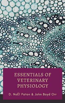 Essentials of Veterinary Physiology