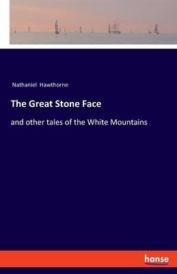 The Great Stone Face