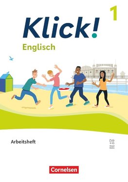 Klick! Band 1: 5. Schuljahr. Englisch - Arbeitsheft mit Audios und interaktiven Übungen