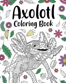 Axolotl Coloring Book