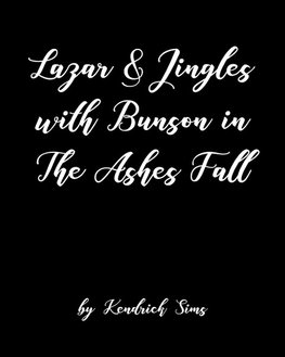 Lazar and Jingles with Bunson in The Ashes Fall