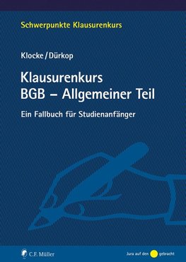 Klausurenkurs BGB - Allgemeiner Teil