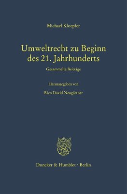 Umweltrecht zu Beginn des 21. Jahrhunderts.