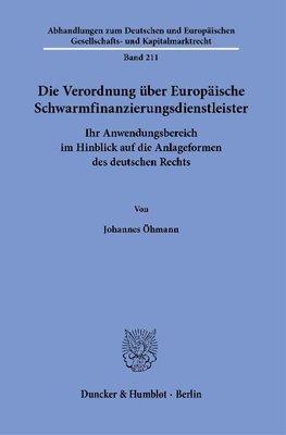 Die Verordnung über Europäische Schwarmfinanzierungsdienstleister.