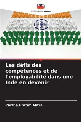 Les défis des compétences et de l'employabilité dans une Inde en devenir