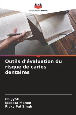 Outils d'évaluation du risque de caries dentaires