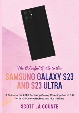 The Colorful Guide to the Samsung Galaxy S23