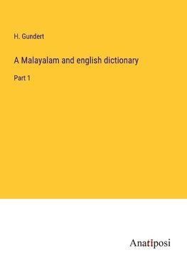 A Malayalam and english dictionary