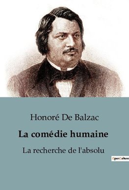 La comédie humaine : La recherche de l'absolu