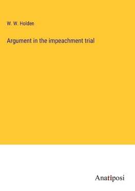 Argument in the impeachment trial