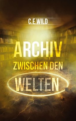 Archiv zwischen den Welten