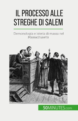 Il processo alle streghe di Salem