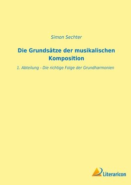 Die Grundsätze der musikalischen Komposition