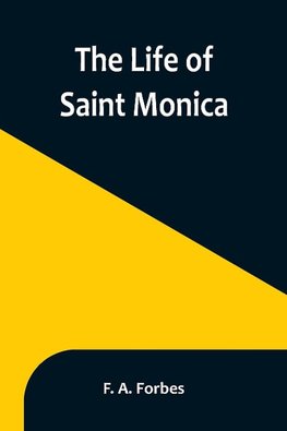 The Life of Saint Monica