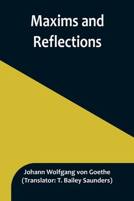 Maxims and Reflections