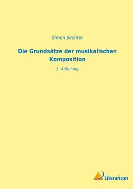 Die Grundsätze der musikalischen Komposition