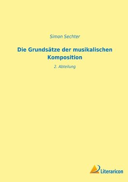 Die Grundsätze der musikalischen Komposition