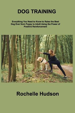 DOG TRAINING BIBLE