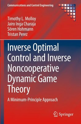 Inverse Optimal Control and Inverse Noncooperative Dynamic Game Theory