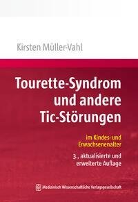 Tourette-Syndrom und andere Tic-Störungen