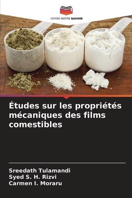 Études sur les propriétés mécaniques des films comestibles