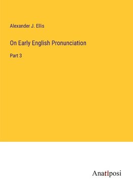 On Early English Pronunciation