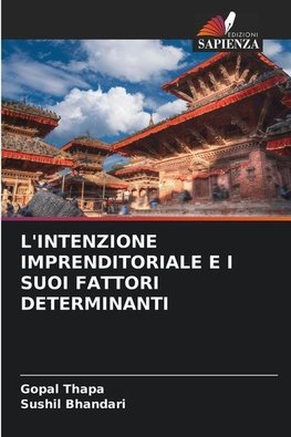 L'INTENZIONE IMPRENDITORIALE E I SUOI FATTORI DETERMINANTI