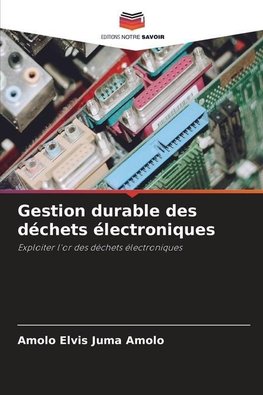 Gestion durable des déchets électroniques