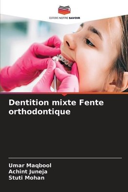 Dentition mixte Fente orthodontique