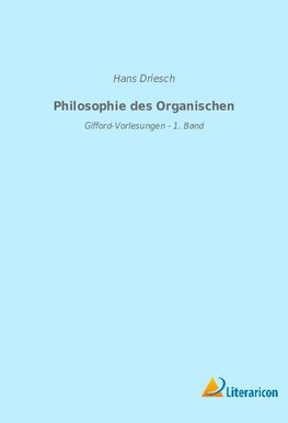 Philosophie des Organischen