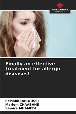 Finally an effective treatment for allergic diseases!