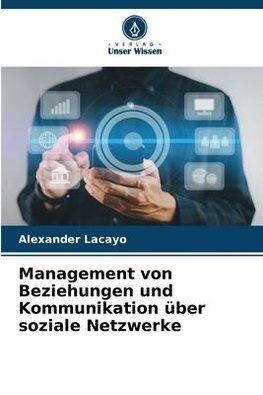 Management von Beziehungen und Kommunikation über soziale Netzwerke