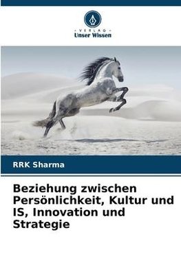 Beziehung zwischen Persönlichkeit, Kultur und IS, Innovation und Strategie