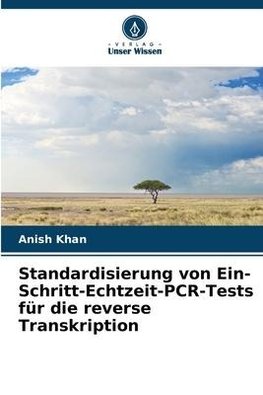 Standardisierung von Ein-Schritt-Echtzeit-PCR-Tests für die reverse Transkription