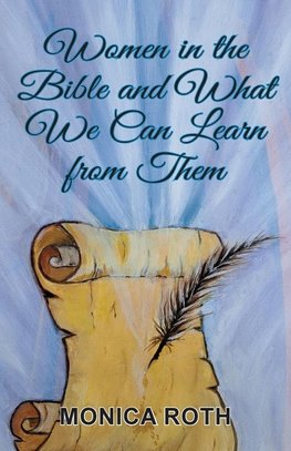 Women in the Bible and What We Can Learn from Them