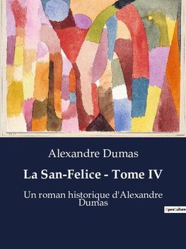 La San-Felice - Tome IV