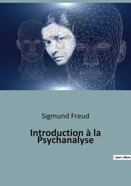 Introduction à la Psychanalyse