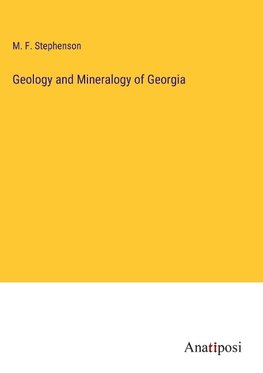 Geology and Mineralogy of Georgia