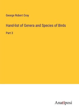 Hand-list of Genera and Species of Birds