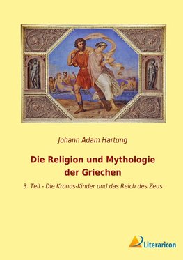 Die Religion und Mythologie der Griechen