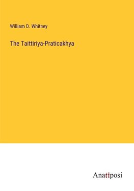 The Taittiriya-Praticakhya