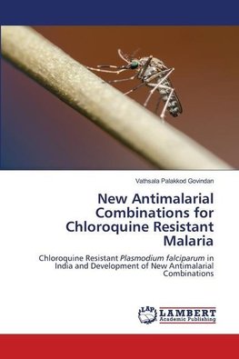 New Antimalarial Combinations for Chloroquine Resistant Malaria