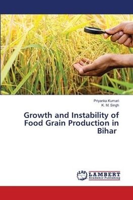 Growth and Instability of Food Grain Production in Bihar