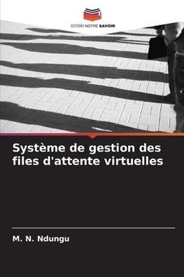 Système de gestion des files d'attente virtuelles